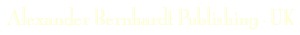 Alexander Bernhardt Publishing Company - UK