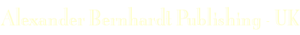 Alexander Bernhardt Publishing Company - UK